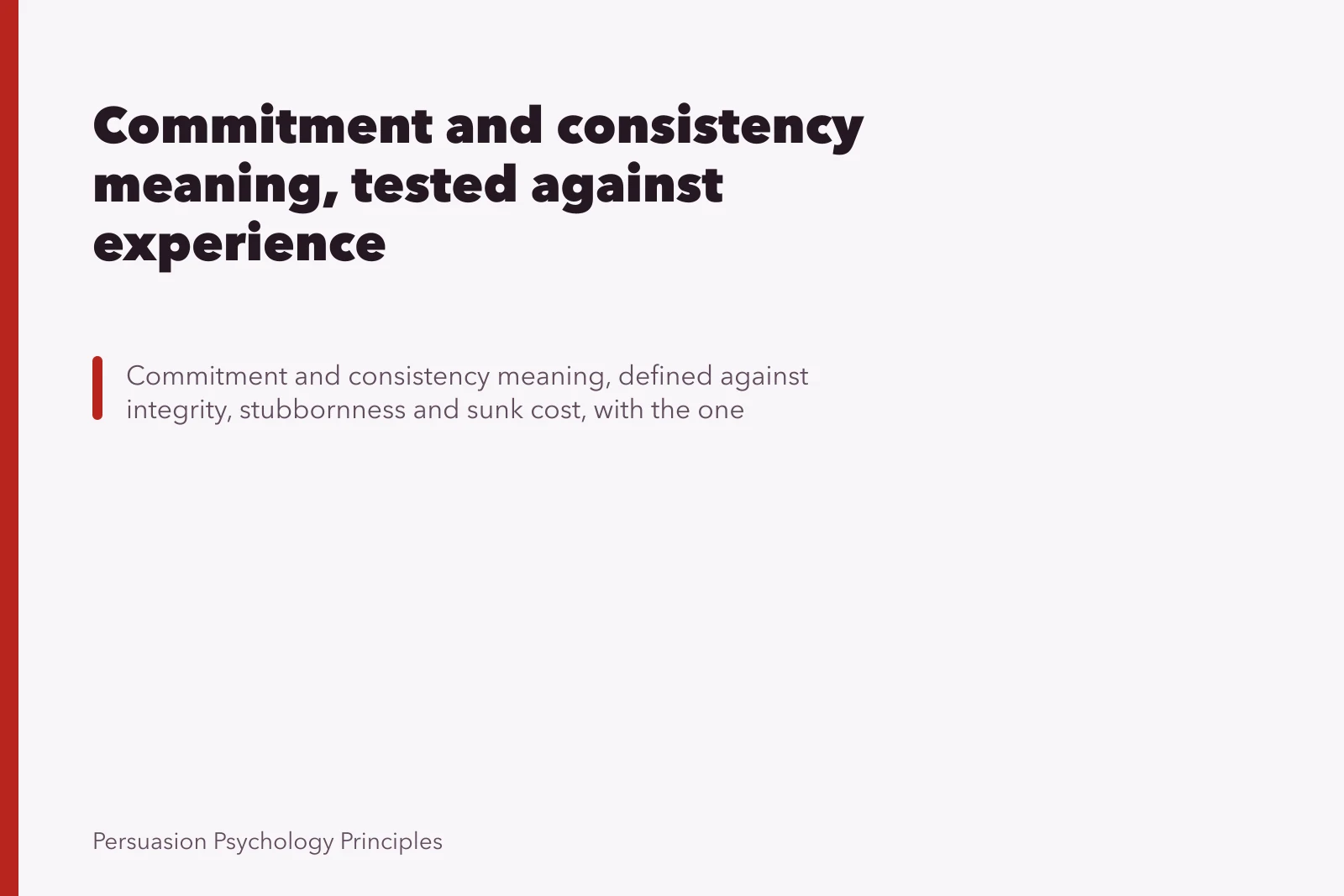 Commitment and consistency meaning, tested against experience. Commitment and consistency meaning, tested against experience