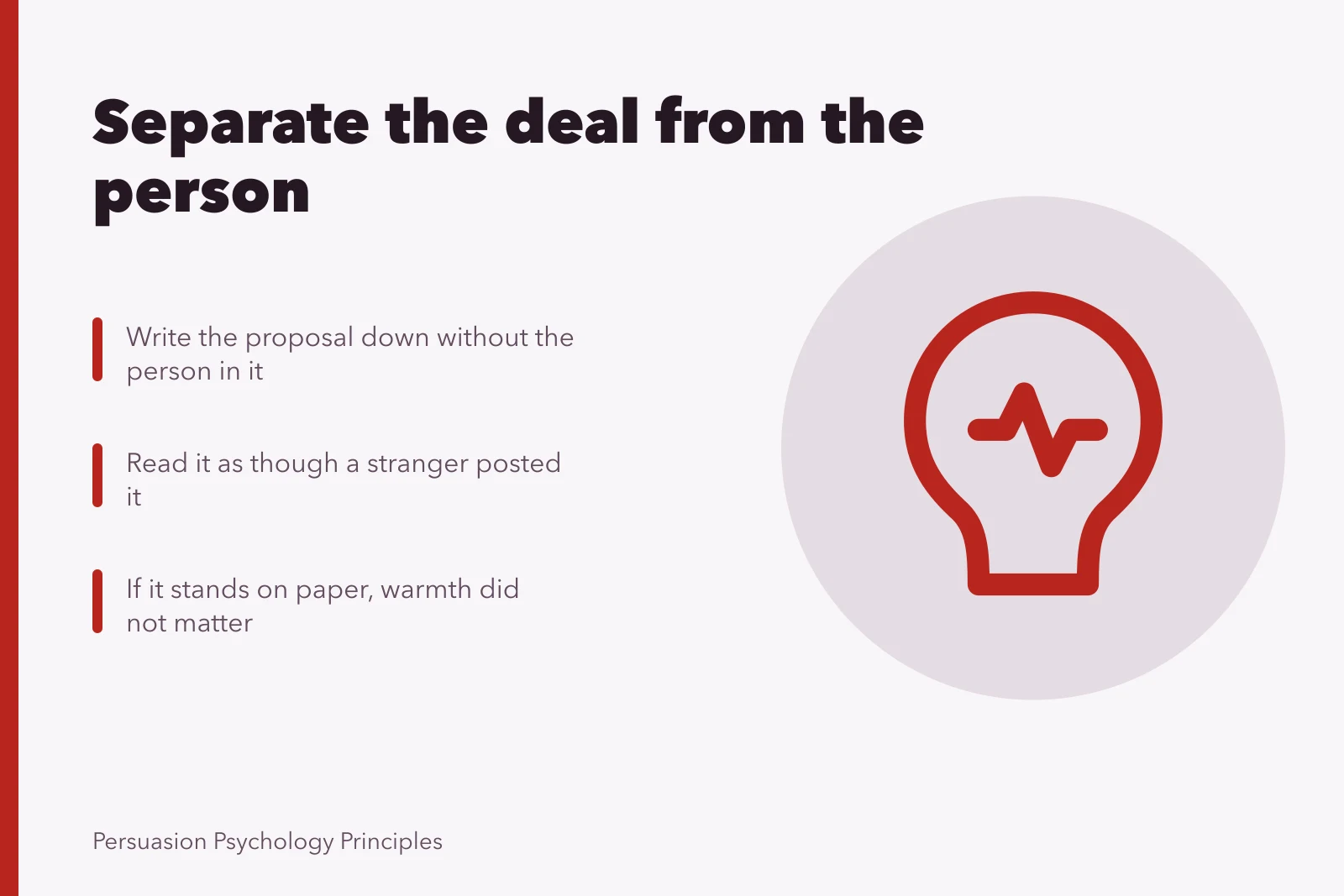 Card on separating a proposal from the person offering it. Liking principle examples: the separation that keeps warmth from working on you